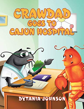 Crawdad Goes to Cajun Hospital