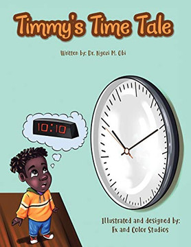 Timmy's Time Tale - 9781728372655