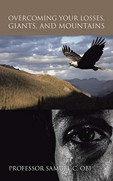 Overcoming Your Losses, Giants, and Mountains Overcoming Your Losses, Giants, and Mountains