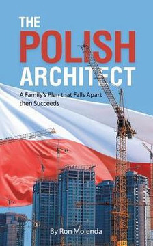 The Polish Architect: A Family's Plan That Falls Apart Then Succeeds