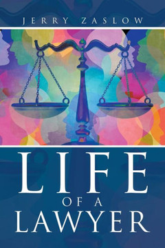 Life Of A Lawyer - 9781665571630