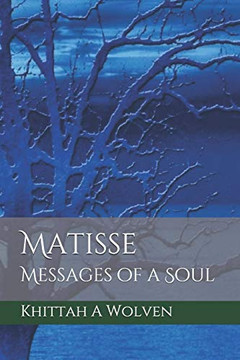 Matisse: Messages of a Soul