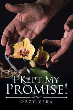 I Kept My Promise! - 9781546214243
