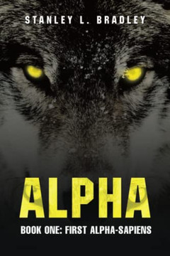 Alpha: Book One: First Alpha-Sapiens