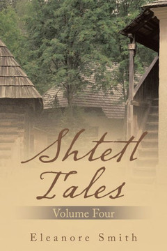 Shtetl Tales: Volume Four