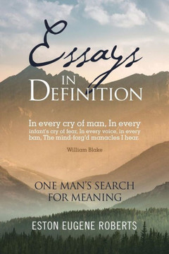 Essays In Definition: One Man's Search For Meaning - 9781546229636
