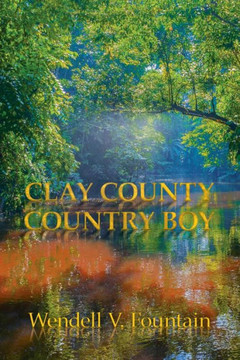 Clay County Country Boy - 9781728300108