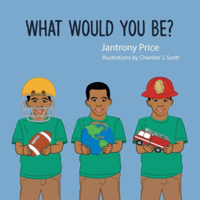 What Would You Be? - 9781524603953