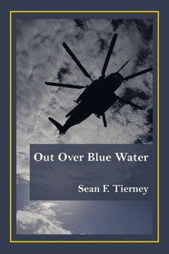 Out Over Blue Water - 9781665567954 Out Over Blue Water - 9781665567954