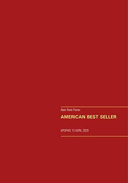 AMERICAN BEST SELLER: APOPHIS 13 AVRIL 2029 (BOOKS ON DEMAND) (French Edition)