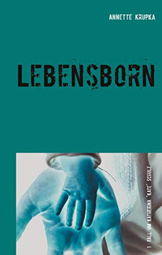 Lebensborn: Erster Fall Fur Katherina "Kate" Schulz (German Edition)