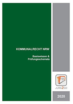Kommunalrecht Nrw: Basiswissen & Pr?fungsschemata (German Edition)