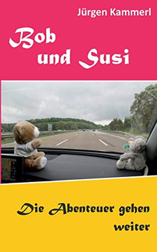 Bob und Susi: Die Abenteuer gehen weiter (Bob und Susi (2)) (German Edition)