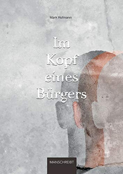 Im Kopf eines B??rgers (German Edition)