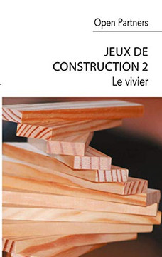 Jeux De Construction 2: Le Vivier (French Edition)