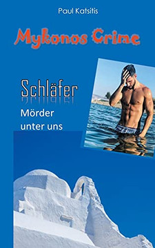Der Schl??fer - M??Rder Unter Uns: Mykonos Crime 25 (German Edition)
