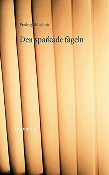 Den sparkade f?geln (Swedish Edition)