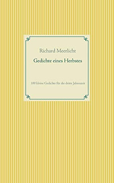 Gedichte eines Herbstes: 100 kleine Gedichte Fur die dritte Jahreszeit (German Edition)