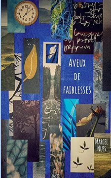 Aveux de faiblesses (French Edition)