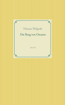 Die Burg Von Otranto: Band 50 (German Edition)