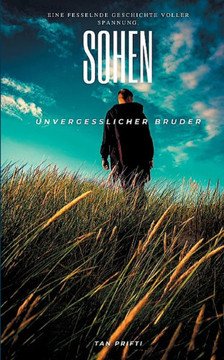 Sohen: Unvergesslicher Bruder (German Edition)