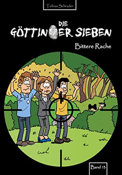 Die G?ttinger Sieben: Bittere Rache (German Edition)
