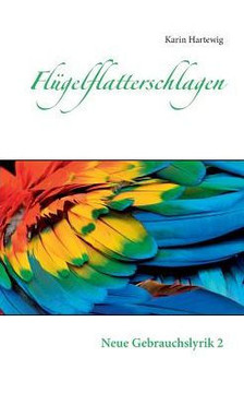 Fl?gelflatterschlagen: Neue Gebrauchslyrik 2 (German Edition)