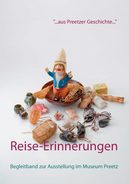 Reise-Erinnerungen: Von Pilgern, Kriegern Und Globetrottern (German Edition)