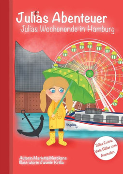 Julias Abenteuer: Julias Wochenende In Hamburg (German Edition)