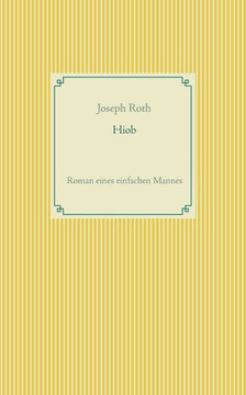 Hiob: Roman Eines Einfachen Mannes (German Edition)
