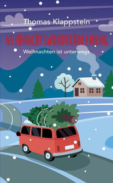 Weihnachtswunderhoffnung: Weihnachten Ist Unterwegs (German Edition)