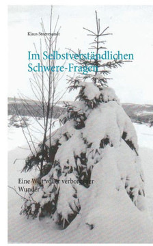 Im Selbstverst?ndlichen Schwere-Fragen: Eine Welt Voller Verborgener Wunder (German Edition)