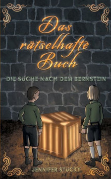 Das R?tselhafte Buch: Die Suche Nach Dem Bernstein (German Edition)