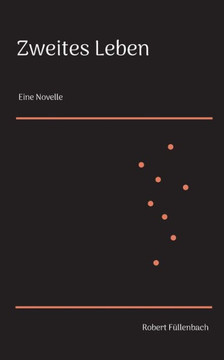 Zweites Leben: Eine Novelle (German Edition)