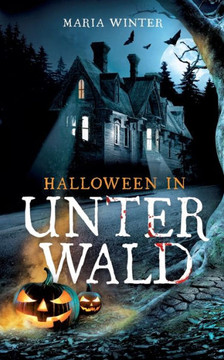 Halloween In Unterwald (German Edition)