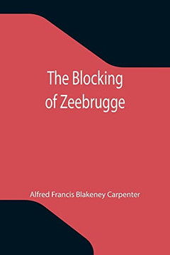 The Blocking Of Zeebrugge