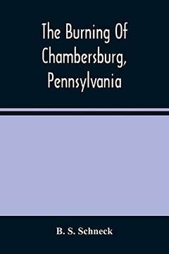 The Burning Of Chambersburg, Pennsylvania