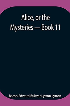 Alice, Or The Mysteries - Book 11