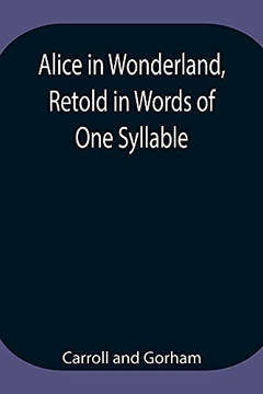 Alice In Wonderland, Retold In Words Of One Syllable - 9789354946691