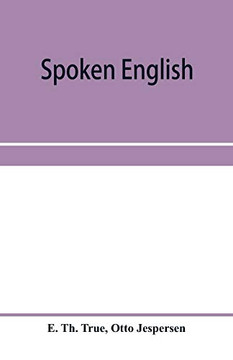 Spoken English; everyday talk with phonetic transcription