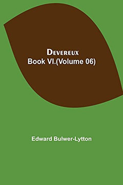 Devereux, Book Vi.(Volume 06)
