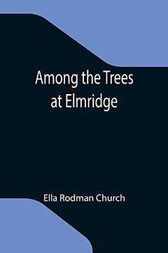Among The Trees At Elmridge - 9789355119490
