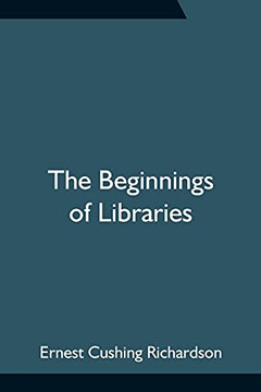The Beginnings Of Libraries
