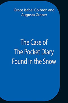 The Case Of The Pocket Diary Found In The Snow The Case Of The Pocket Diary Found In The Snow