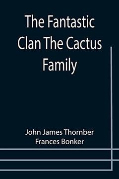 The Fantastic Clan The Cactus Family
