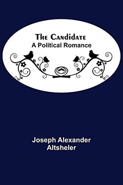 The Candidate: A Political Romance