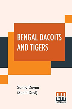 Bengal Dacoits And Tigers