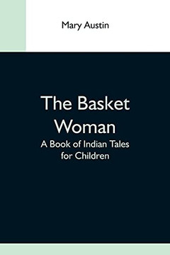 The Basket Woman: A Book Of Indian Tales Fur Children