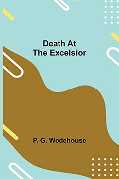 Death At The Excelsior