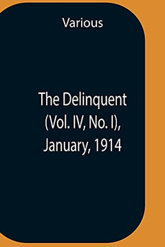 The Delinquent (Vol. Iv, No. I), January, 1914
